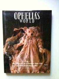 Item #33299 Ophelia’s World or The Memoirs of a Parisian Shop Girl. Michele Durkson Clise
