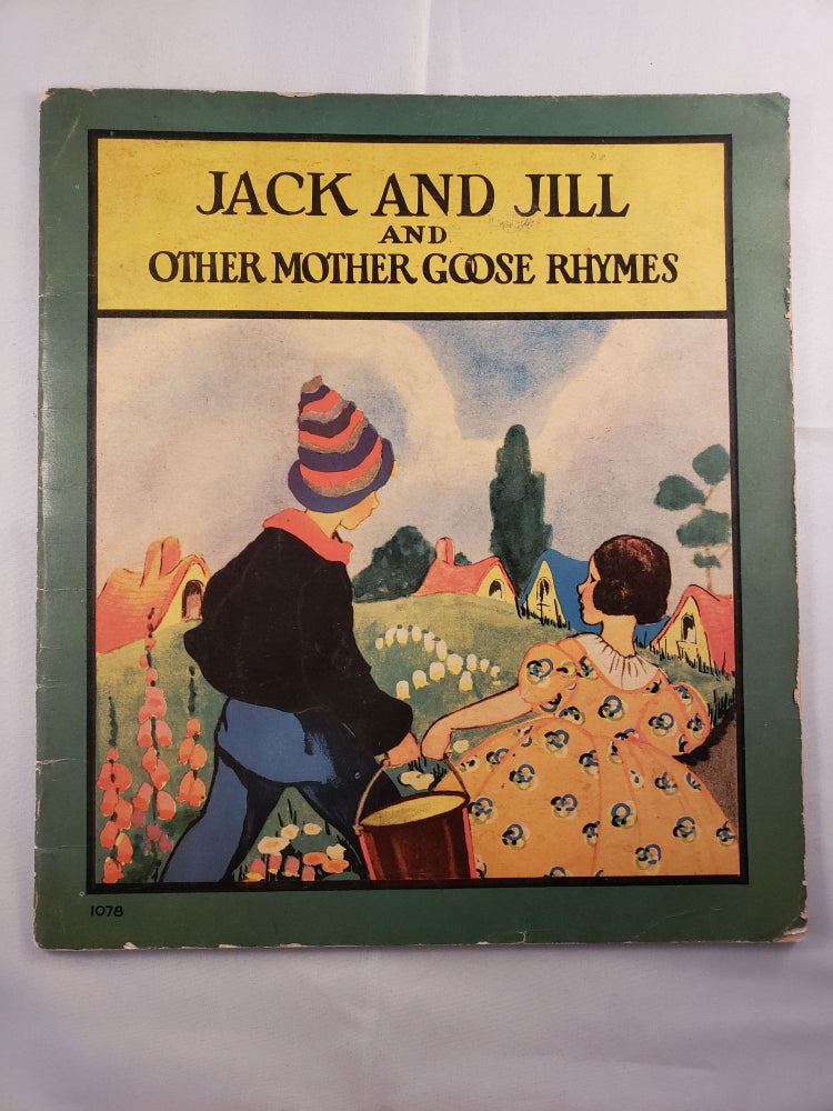 Item #33353 Jack and Jill and Other Mother Goose Rhymes. N/A.