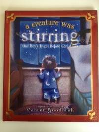 Item #33364 A Creature Was Stirring One Boy’s Night Before Christmas. Clement C. and Moore,...