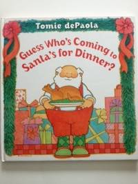 Item #33374 Guess Who’s Coming to Santa’s for Dinner? Tomie dePaola