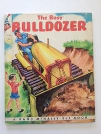 Item #33401 The Busy Bulldozer. James and Browning, Dorothy Grider