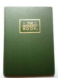 Item #33426 The Honesty Book A Handbook for Teachers, Parents, and Other Friends of Children ...