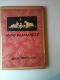 Item #33485 Away in a Manger Christmas Verse. Jean Thoburn
