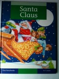 Item #33512 Santa Claus First Storybooks 4 - 7 years. Diane and Jackman, Gill Guile