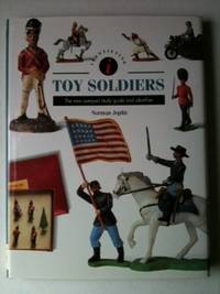 Item #33570 Identifying Toy Soldiers - The New Compact Study Guide and Identifier. Norman Joplin