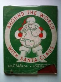 Item #33588 Around The World With Santa Claus. Ema and George, Roberta Asseln