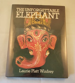 Item #3365 The Unforgettable Elephant. Laurie Platt Winfrey
