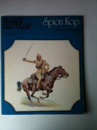 Item #33721 Spion Kop Great Battles The Second Boer War. H. G. with Castle, Edward Mortelmans