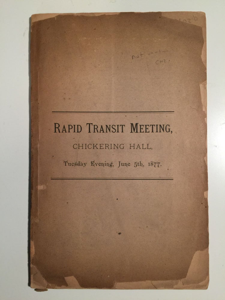 Item #33756 Rapid Transit Meeting, Chickering Hall, Tuesday Evening, June 5th, 1877. N/A.