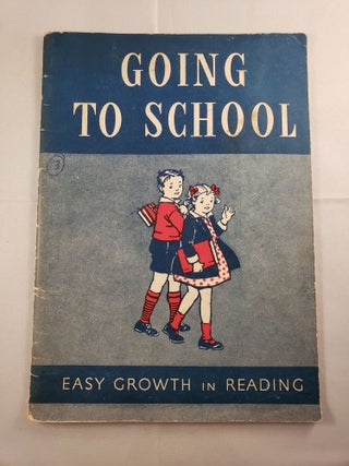 Item #33759 Easy Growth in Reading Pre-Primer Level Three Going to School. Gertrude Hildreth,...