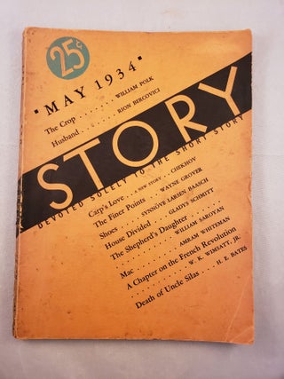Item #33838 Story Devoted Solely to the Short Story May 1934 Vol. IV No. 22. Whit Burnett,...