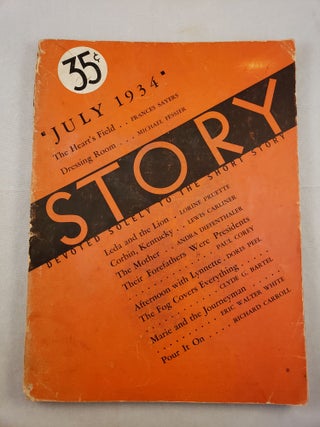 Item #33843 Story Devoted Solely to the Short Story July 1934 Vol. V No. 24. Whit Burnett,...