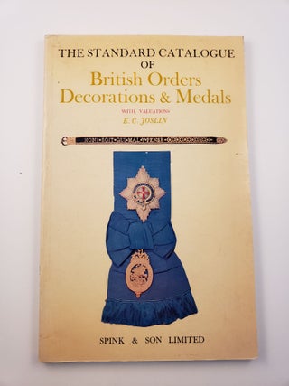 Item #33848 The Standard Catalogue of British Orders Decorations and Medals 1969 with Valuations....