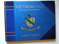 Item #33880 Tottering Hall Family Life at Tottering-By-Gently. Annie Tempest