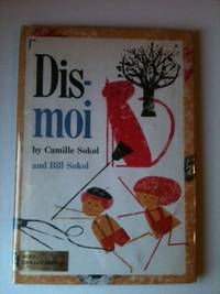 Item #33906 Dis-moi. Camille Sokol, children animals, Bill Sokol