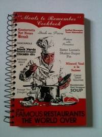 Item #33979 “Meals to Remember “ Cookbook from Famous Restaurants the World Over. Stock...