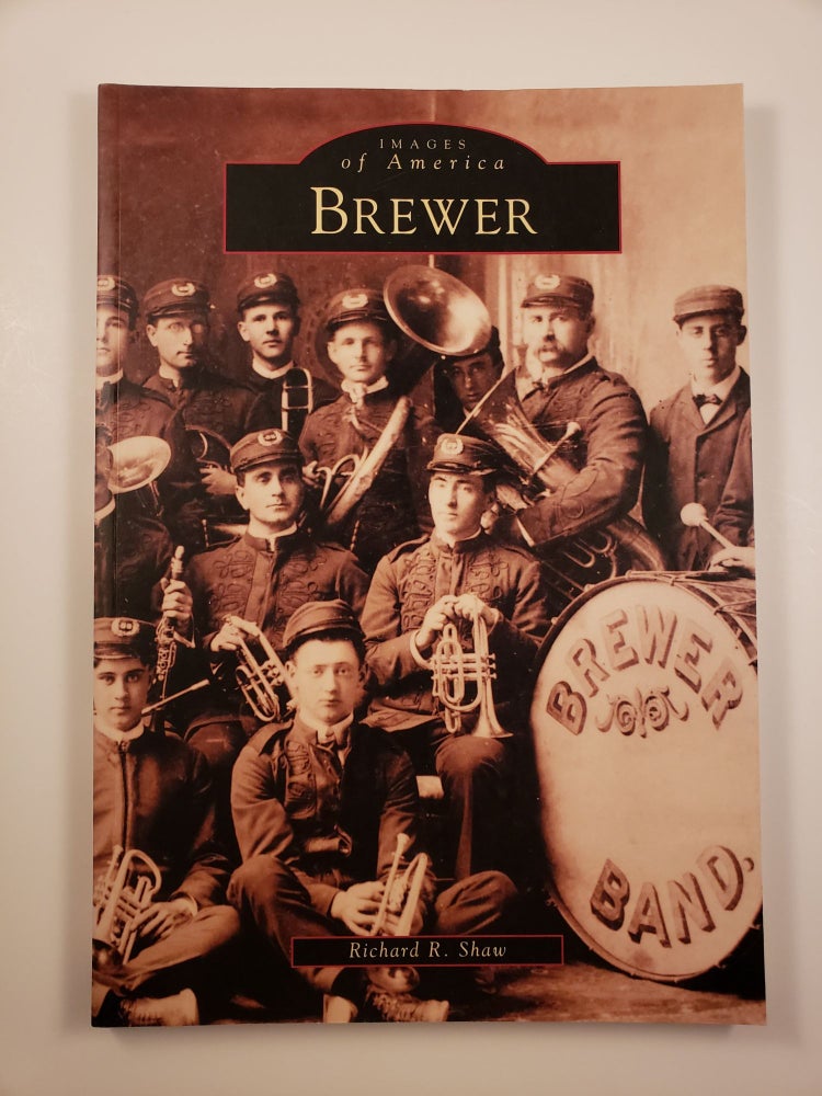 Item #34136 Images of America Brewer. Richard R. Shaw.