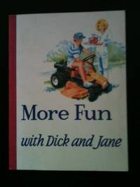 Item #34158 More Fun with Dick and Jane New Contemporary Reading Series. Marc Gregory Gallant