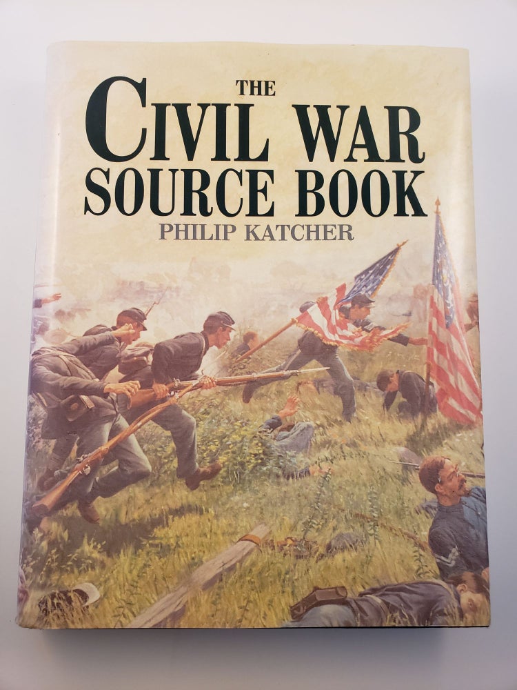 Item #34175 The Civil War Source Book. Philip Katcher.