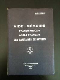 Item #34250 Aide-Memoire Franco-Anglais Anglo-Francais Des Capitaines de Navires. M. P. Robin