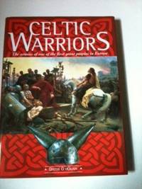 Item #34255 Celtic Warriors The armies of one of the first great peoples in Europe. Daithi O...