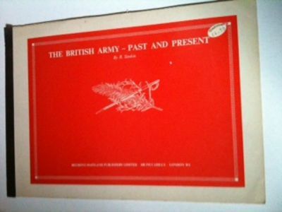Item #34260 The British Army-Past and Present. R. Simkin.