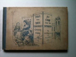 Item #34389 Tiles From Dame Marjorie’s Chimney-Corner and China From Her Cupboard. F. S. J....