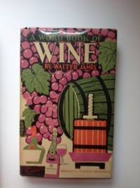 Item #34475 A Word-Book of Wine. Walter with James, Harold Freedman
