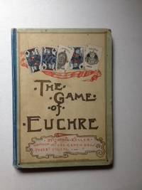 Item #34479 The Game of Euchre. John W. Keller