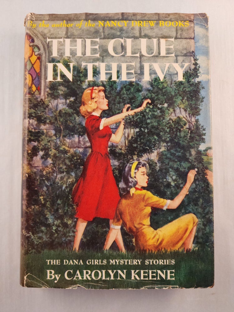 Item #34640 The Clue In The Ivy The Dana Girls Mystery Stories. Carolyn Keene.