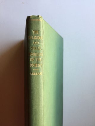 The Religious and Social Problems of the Orient: Four Lectures Given at the University of California under the Auspices of the Earl Foundation, Pacific School of Religion.