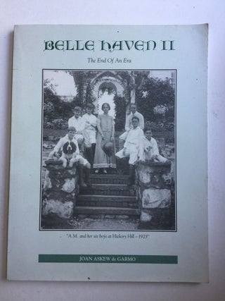 Item #34916 Belle Haven II The End of an Era. Joan Askew de Garmo