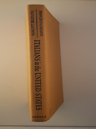 Item #34985 Italians in the United States: a Bibliography of Reports, Texts, Critical Studies and...