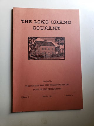 Item #35032 The Long Island Courant Volume I March, 1965 Number 1. Myron H. Luke, Ph D