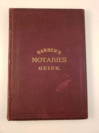 Item #35051 A Guide for Notaries Public and Commissioners. G. M. Barber