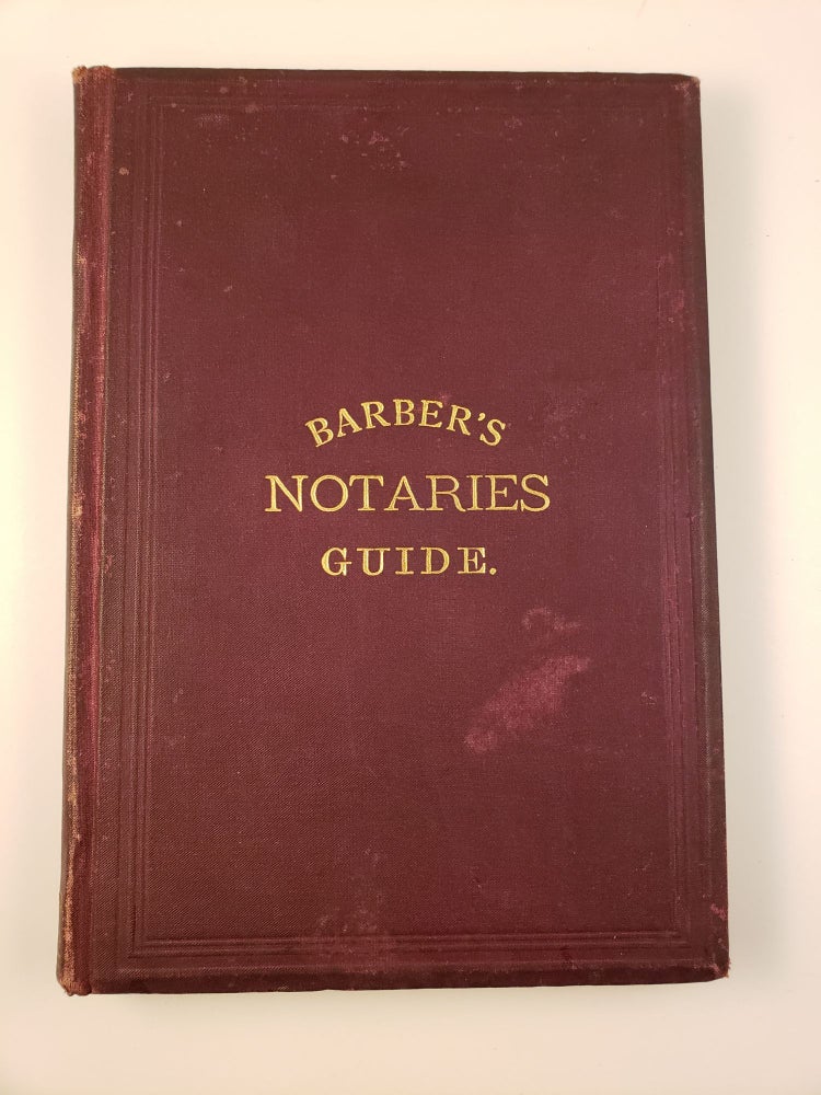 Item #35051 A Guide for Notaries Public and Commissioners. G. M. Barber.