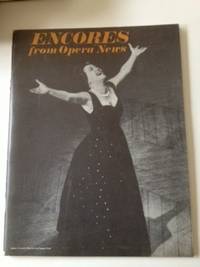 Item #35098 Encores from Opera News Articles from recent issues of the Metropolitan Opera Guild’s magazine. N/A.