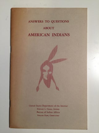 Item #35165 Answers To Questions About American Indians and Suggested Reading Lists. US Dept of...