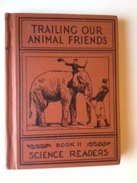 Item #35325 Science Readers Book II Trailing Our Animal Friends. William L. Nida, Stella H. Nida