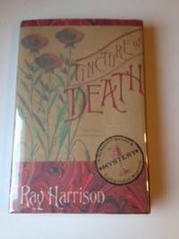 Item #35328 Tincture of Death. Ray Harrison.