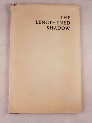 Item #35496 The Lengthened Shadow An Address by Norman H. Strouse at an opening of an exhibition...