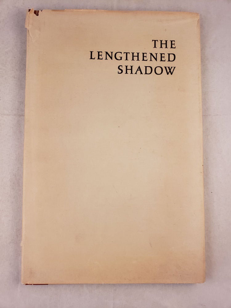 Item #35496 The Lengthened Shadow An Address by Norman H. Strouse at an opening of an exhibition of modern fine printing at the Grolier Club April 19, 1960. Norman H. Strouse.