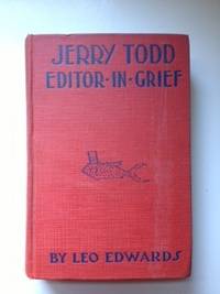 Item #35508 Jerry Todd Editor In Grief. Leo and Edwards, Bert Salg