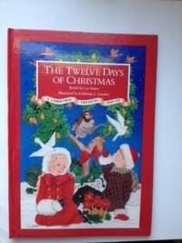 Item #35579 Twelve Days of Christmas a Christmas Treasury Pop Upl. Lee Maine, retold by, Paper...
