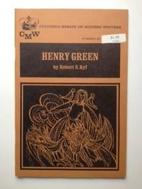 Item #35844 Henry Green Columbia Essays on Modern Writers, No 29. Robert Ryf