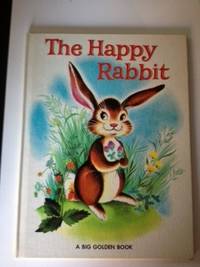 Item #35867 The Happy Rabbit. Patricia Barton