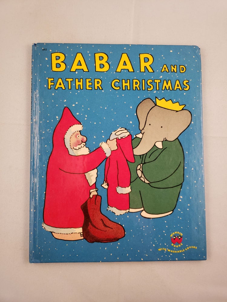 Item #35907 Babar and Father Christmas. Jean and De Brunhoff, Merle S. Haas.