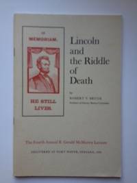 Item #36021 Lincoln and the Riddle of Death (Fourth Annual R. Gerald Mcmurtry Lecture). Robert Bruce