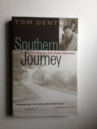 Item #36036 Southern Journey A Return to the Civil Rights Movement. Tom Dent
