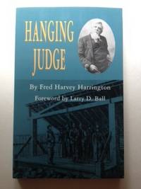 Item #36105 Hanging Judge. Fred Harvey Harrington